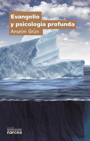 EVANGELIO Y PSICOLOGIA PROFUNDA | 9788427714151 | GRÜN, ANSELM | Librería Castillón - Comprar libros online Aragón, Barbastro