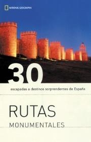 RUTAS MONUMENTALES. 30 ESCAPADAS A DESTINOS SORPRENDENTES DE | 9788482982977 | GONZALEZ, DOLORS Y OTROS | Librería Castillón - Comprar libros online Aragón, Barbastro