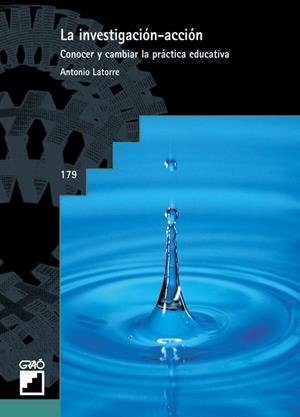 INVESTIGACION-ACCION, LA. CONOCER Y CAMBIAR LA PRACTICA EDUC | 9788478272921 | LATORRE, ANTONIO | Librería Castillón - Comprar libros online Aragón, Barbastro
