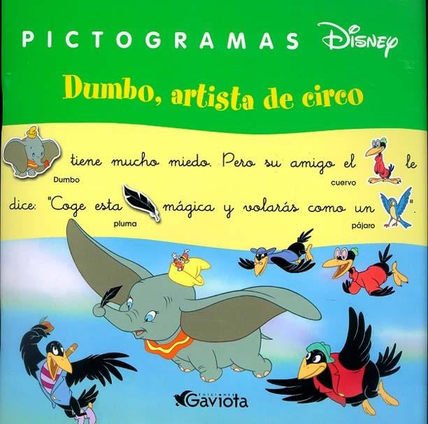 DUMBO, ARTISTA DE CIRCO (PICTOGRAMAS DISNEY) | 9788439206330 | DISNEY | Librería Castillón - Comprar libros online Aragón, Barbastro