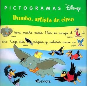 DUMBO, ARTISTA DE CIRCO (PICTOGRAMAS DISNEY) | 9788439206330 | DISNEY | Librería Castillón - Comprar libros online Aragón, Barbastro