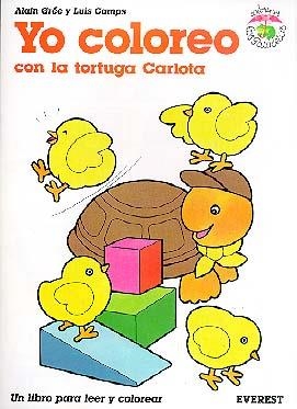 YO COLOREO CON LA TORTUGA CARLOTA | 9788424131081 | GREE, ALAIN; CAMPS, LUIS | Librería Castillón - Comprar libros online Aragón, Barbastro