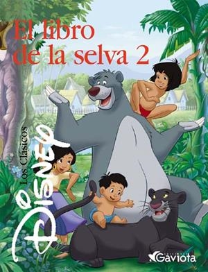 LIBRO DE LA SELVA 2, EL (CDG) | 9788439200376 | DISNEY | Librería Castillón - Comprar libros online Aragón, Barbastro