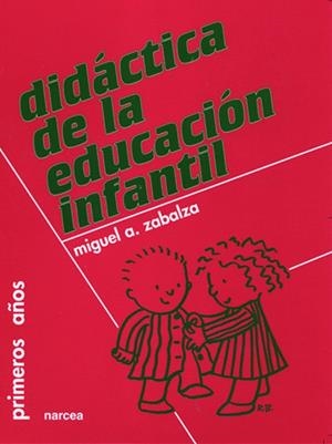 DIDACTICA DE LA EDUCACION INFANTIL | 9788427707719 | ZABALZA BERAZA, MIGUEL ANGEL | Librería Castillón - Comprar libros online Aragón, Barbastro