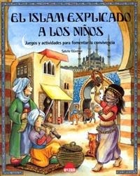 ISLAM EXPLICADO A LOS NIÑOS, EL. JUEGO Y ACTIVIADES PARA FOM | 9788497540551 | GÜNTHER, SYBILLE | Librería Castillón - Comprar libros online Aragón, Barbastro
