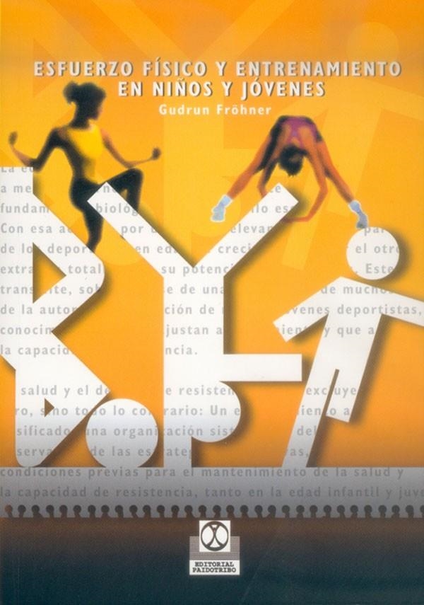 ESFUERZO FISICO Y ENTRENAMIENTO EN NIÑOS JOVENES | 9788480196826 | FRÖHNER, GUDRUM | Librería Castillón - Comprar libros online Aragón, Barbastro