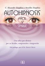 AUTOHIPNOSIS FACIL Y SIMPLE | 9788489897694 | SIMPKINS, C.ALEXANDER; SIMPKINS, ANNELLEN | Librería Castillón - Comprar libros online Aragón, Barbastro