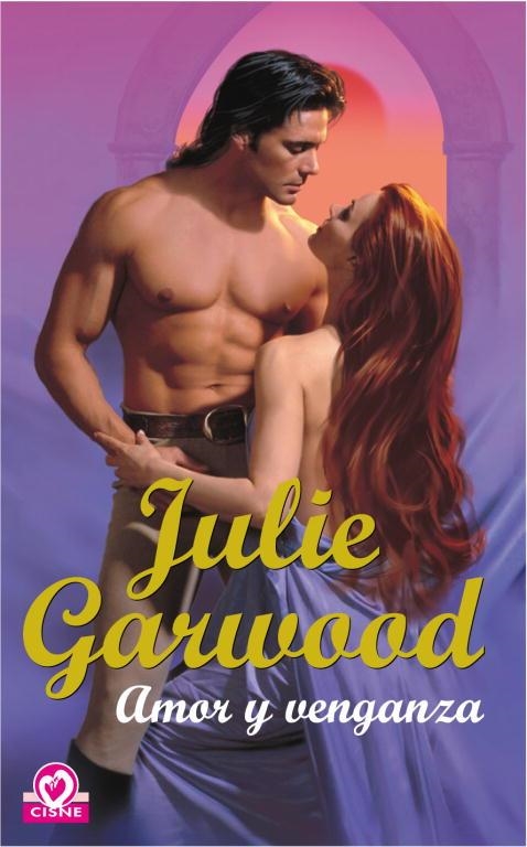 AMOR Y VENGANZA (CISNE) | 9788497594530 | GARWOOD, JULIE | Librería Castillón - Comprar libros online Aragón, Barbastro