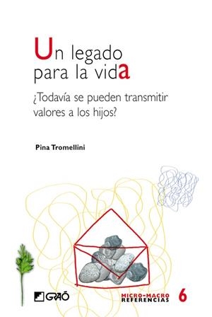 UN LEGADO PARA LA VIDA | 9788478273621 | TROMELLINI, PINA | Librería Castillón - Comprar libros online Aragón, Barbastro
