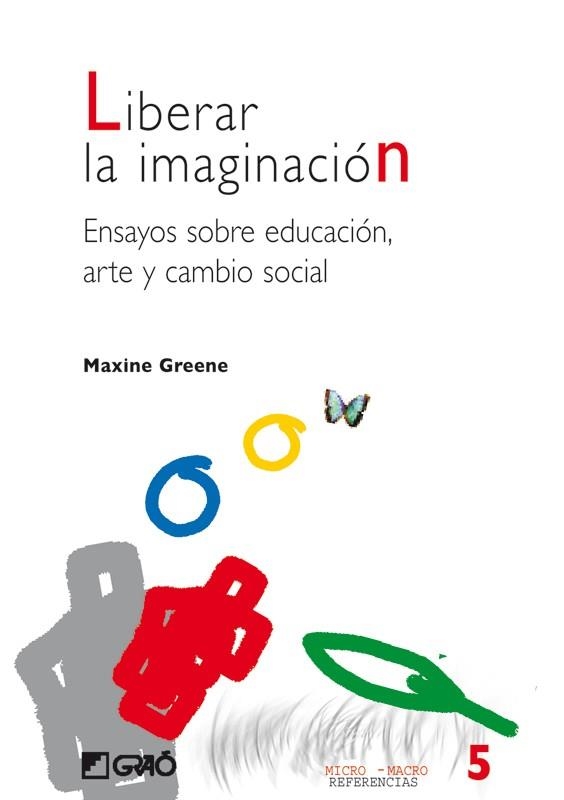 LIBERAR LA IMAGINACION | 9788478273584 | GREENE, MAXINE | Librería Castillón - Comprar libros online Aragón, Barbastro