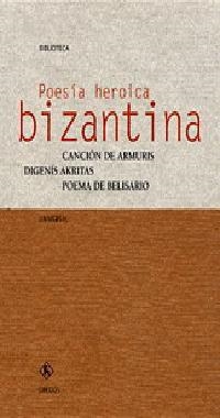 POESIA HEROICA BIZANTINA | 9788424923693 | VV.AA. | Librería Castillón - Comprar libros online Aragón, Barbastro