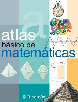 ATLAS BASICO DE MATEMATICAS | 9788434224919 | Librería Castillón - Comprar libros online Aragón, Barbastro