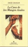 CASA DE LOS MANGOS AZULES, LA | 9788433969958 | DAVIDAR, DAVID | Librería Castillón - Comprar libros online Aragón, Barbastro