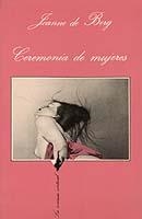 CEREMONIA DE MUJERES | 9788472233553 | DE BERG, JEANNE | Librería Castillón - Comprar libros online Aragón, Barbastro