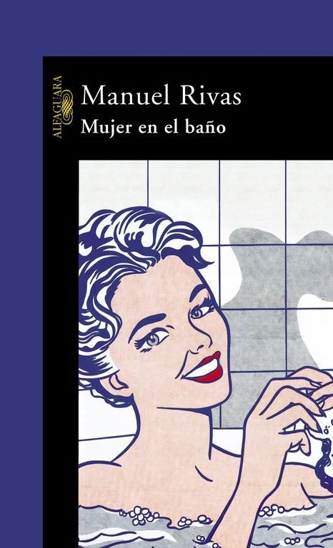 MUJER EN EL BAÑO | 9788420465982 | RIVAS, MANUEL | Librería Castillón - Comprar libros online Aragón, Barbastro