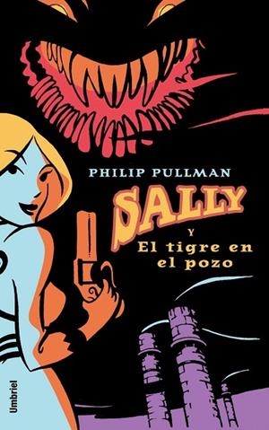 SALLY Y EL TIGRE EN EL POZO | 9788495618498 | PULLMAN, PHILIP | Librería Castillón - Comprar libros online Aragón, Barbastro