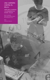 UNA CARRERA CONTRA EL RELOJ | 9788446015499 | ADELMAN, NANCY E.; Y OTROS | Librería Castillón - Comprar libros online Aragón, Barbastro