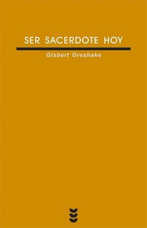 SER SACERDOTE HOY | 9788430114863 | GRESHAKE, GISBERT | Librería Castillón - Comprar libros online Aragón, Barbastro