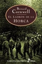 LADRON DE LA HORCA, EL | 9788435060677 | CORNWELL, BERNARD | Librería Castillón - Comprar libros online Aragón, Barbastro