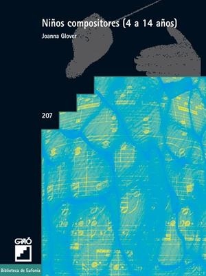 NIÑOS COMPOSITORES (4 A 14 AÑOS) | 9788478273614 | GLOVER, JOANNA | Librería Castillón - Comprar libros online Aragón, Barbastro