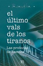 ULTIMO VALS DE LOS TIRANOS, EL | 9788496111035 | RAMTHA | Librería Castillón - Comprar libros online Aragón, Barbastro
