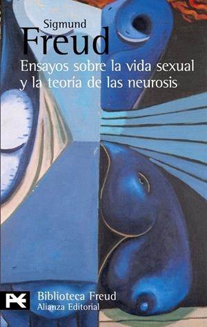 ENSAYOS SOBRE LA VIDA SEXUAL Y LA TEORIA DE LAS NEUROSIS (LB | 9788420655512 | FREUD, SIGMUND | Librería Castillón - Comprar libros online Aragón, Barbastro