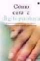 COMO CURA LA DIGITOPUNTURA | 9788479019143 | Librería Castillón - Comprar libros online Aragón, Barbastro