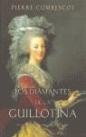DIAMANTES DE LA GUILLOTINA, LOS | 9788466615945 | COMBESCOT, PIERRE | Librería Castillón - Comprar libros online Aragón, Barbastro