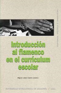 INTRODUCCION AL FLAMENCO EN EL CURRICULUM ESCOLAR | 9788446022374 | CABELLO RECIO, ESTEBAN ,  [ET. AL.] | Librería Castillón - Comprar libros online Aragón, Barbastro