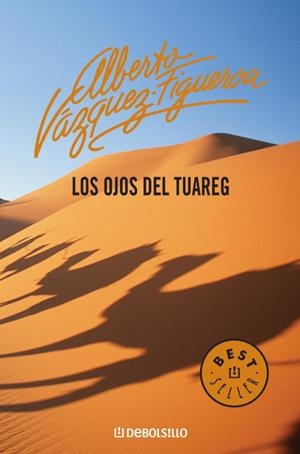 OJOS DEL TUAREJ, LOS (DEBOLSILLO) | 9788497592765 | VAZQUEZ-FIGUEROA, ALBERTO | Librería Castillón - Comprar libros online Aragón, Barbastro