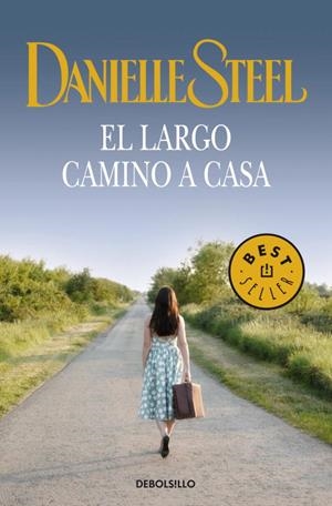 LARGO CAMINO A CASA, EL (DEBOLSILLO) | 9788497594097 | Danielle Steel | Librería Castillón - Comprar libros online Aragón, Barbastro