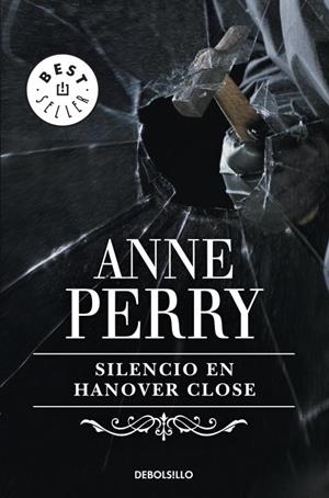 SILENCIO EN HANOVER CLOSE (DEBOLSILLO) | 9788497594189 | Anne Perry | Librería Castillón - Comprar libros online Aragón, Barbastro