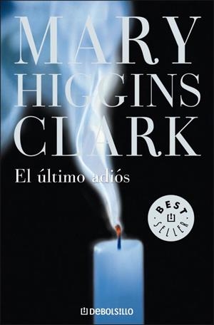ULTIMO ADIOS, EL (DEBOLSILLO) | 9788497593625 | Mary Higgins Clark | Librería Castillón - Comprar libros online Aragón, Barbastro
