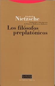 FILOSOFOS PREPLATONICOS, LOS | 9788481645910 | NIETZSCHE, FRIEDRICH | Librería Castillón - Comprar libros online Aragón, Barbastro