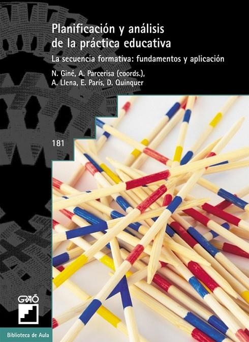 PLANIFICACION Y ANALISIS DE LA PRACTICA EDUCATIVA | 9788478272983 | GINE, N.; PARCERISA, A. (COORD.) | Librería Castillón - Comprar libros online Aragón, Barbastro