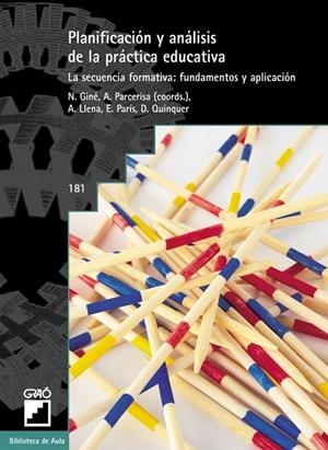 PLANIFICACION Y ANALISIS DE LA PRACTICA EDUCATIVA | 9788478272983 | GINE, N.; PARCERISA, A. (COORD.) | Librería Castillón - Comprar libros online Aragón, Barbastro