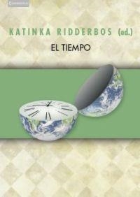 TIEMPO, EL | 9788483233429 | RIDDERBOS, KATINKA (ED.) | Librería Castillón - Comprar libros online Aragón, Barbastro