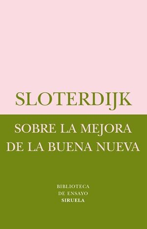 SOBRE LA MEJORA DE LA BUENA NUEVA : EL QUINTO "EVANGELIO" SE | 9788478448623 | SLOTERDIJK, PETER (1947- ) | Librería Castillón - Comprar libros online Aragón, Barbastro