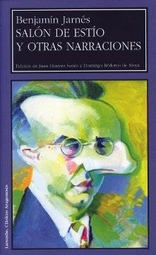 SALON DE ESTIO Y OTRAS NARRACIONES | 9788477336211 | JARNES, BENJAMIN | Librería Castillón - Comprar libros online Aragón, Barbastro