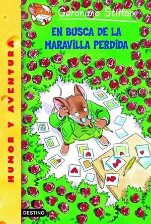 EN BUSCA DE LA MARAVILLA PERDIDA | 9788408047568 | STILTON, GERONIMO | Librería Castillón - Comprar libros online Aragón, Barbastro