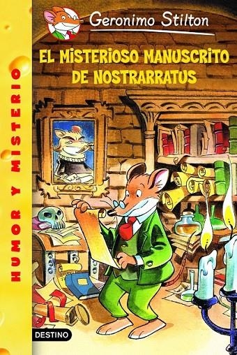 MISTERIOSO MANUSCRITO DE NOSTRADAMUS, EL | 9788408047551 | STILTON, GERONIMO | Librería Castillón - Comprar libros online Aragón, Barbastro