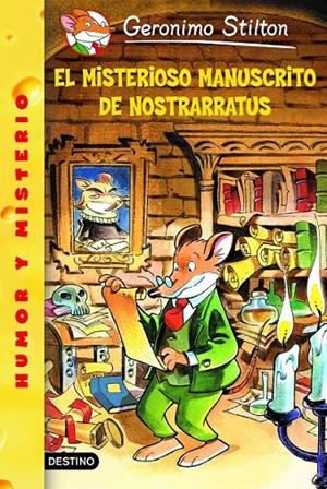MISTERIOSO MANUSCRITO DE NOSTRADAMUS, EL | 9788408047551 | STILTON, GERONIMO | Librería Castillón - Comprar libros online Aragón, Barbastro
