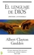 LENGUAJE DE DIOS, EL (BYBLOS) | 9788466617925 | CLAYTON GAULDEN, ALBERT | Librería Castillón - Comprar libros online Aragón, Barbastro