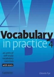 VOCABULARY IN PRACTICE 4 WITH TEST | 9780521753760 | PYE, GLENNIS | Librería Castillón - Comprar libros online Aragón, Barbastro