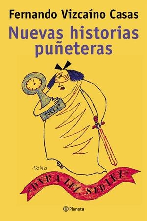 NUEVAS HISTORIAS PUÑETERAS | 9788408048626 | VIZCAINO CASAS, FERNANDO | Librería Castillón - Comprar libros online Aragón, Barbastro