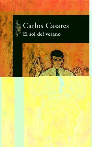 SOL DE VERANO, EL | 9788420466651 | Carlos Casares | Librería Castillón - Comprar libros online Aragón, Barbastro