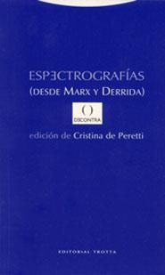 ESPECTOGRAFIAS (DESDE MARX A DERRIDA) | 9788481646238 | DE PERETTI, CRISTINA | Librería Castillón - Comprar libros online Aragón, Barbastro