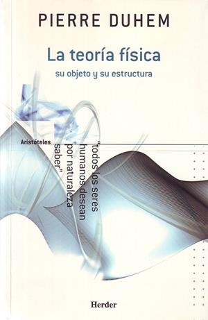 La teoría física | 9788425423055 | Duhem, Pierre | Librería Castillón - Comprar libros online Aragón, Barbastro