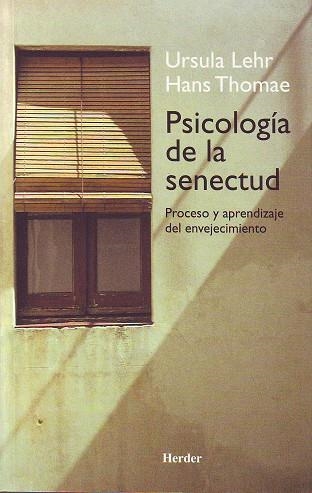 Psicología de la senectud | 9788425422638 | Lehr, Ursula/Thomae, Hans | Librería Castillón - Comprar libros online Aragón, Barbastro