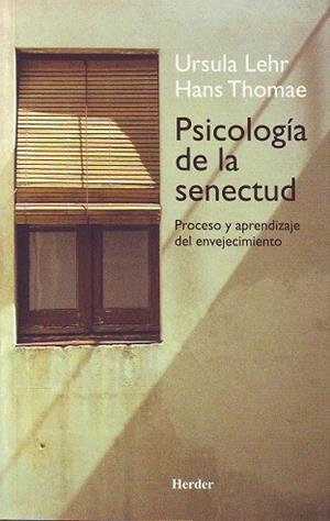 Psicología de la senectud | 9788425422638 | Lehr, Ursula/Thomae, Hans | Librería Castillón - Comprar libros online Aragón, Barbastro